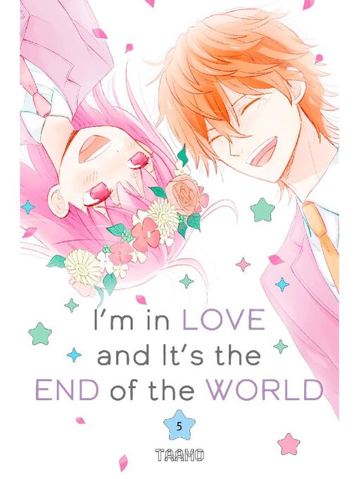 Title details for I'm in Love and It's the End of the World, Volume 5 by Taamo - Available
